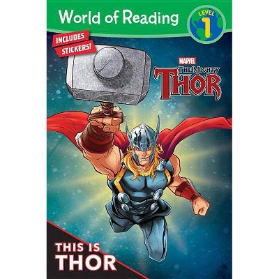 World of Reading This Is Thor (Level 1) - by  Alexandra C West (Paperback)