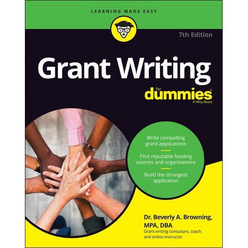 Grant Writing For Dummies - (for Dummies) 7th Edition By Beverly A 