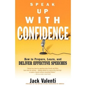 Speak Up with Confidence - by  Jack Valenti (Paperback) - 1 of 1
