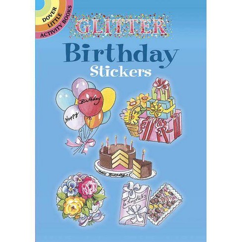 Glitter Birthday Stickers Dover Stickers By Joan O Brien Paperback Target