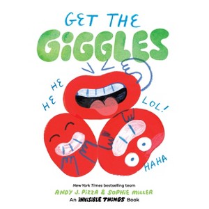 Get the Giggles - (Invisible Things) by  Andy J Pizza & Sophie Miller (Board Book) - 1 of 1