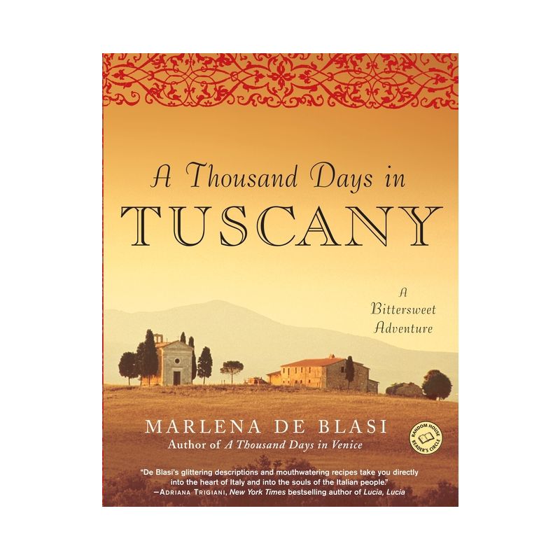 A Thousand Days in Tuscany - by  Marlena de Blasi (Paperback), 1 of 2