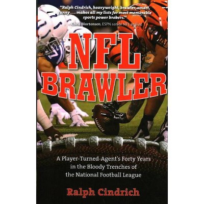 NFL Brawler - by  Ralph Cindrich (Paperback)