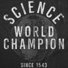 Mens Funny T Shirts Science World Champion Sarcastic Graphic Novelty Tee For Men - Crazy Dog Men's T Shirt - 2 of 4