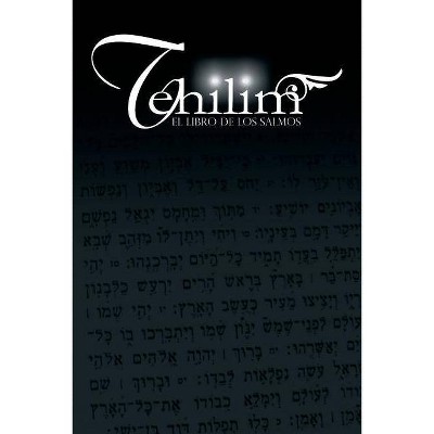 Tehilim - by  Rabino Isaac Weiss (Paperback)