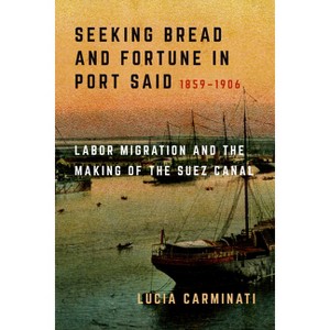 Seeking Bread and Fortune in Port Said - by Lucia Carminati - 1 of 1