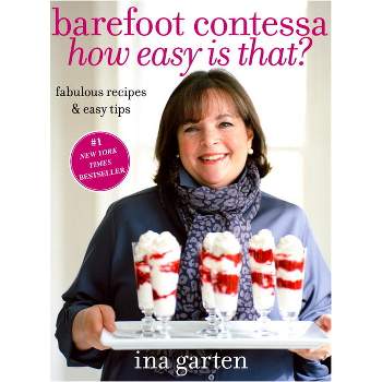 Barefoot Contessa How Easy Is That? (Hardcover) by Ina Garten
