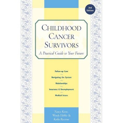  Childhood Cancer Survivors - 3rd Edition by  Nancy Keene & Wendy Hobbie & Kathy Ruccione (Paperback) 