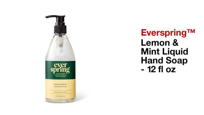 Lemon &#38; Mint Liquid Hand Soap - 12 fl oz - Everspring&#8482;, 2 of 12, play video