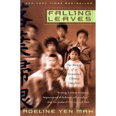 Falling Leaves - by  Adeline Yen Mah (Paperback)