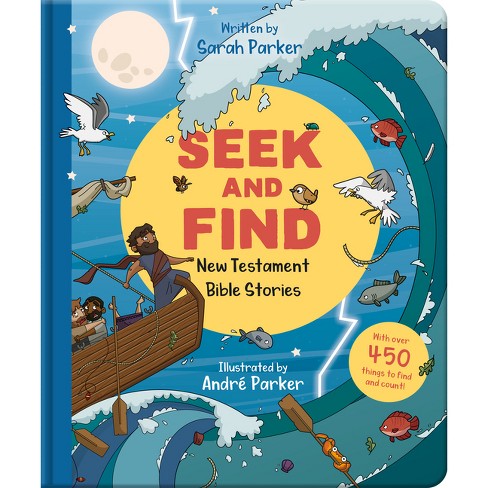 Seek and Find: New Testament Bible Stories - by Sarah Parker (Board Book)