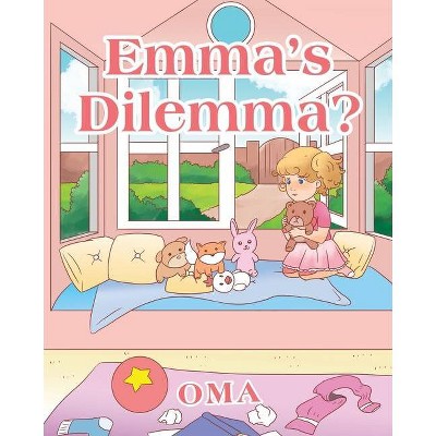 Emma's Dilemma? - by  Oma (Paperback)