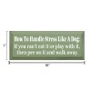 Slickblue Funny Dog Quote Wood Sign – Handle Stress Like A Dog – Rustic Pet Humor Wall Decor – 7x18 - 3 of 3