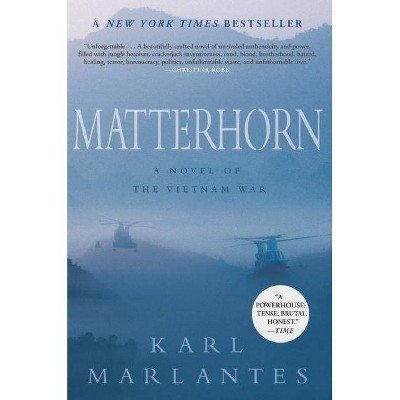 Matterhorn - by  Karl Marlantes (Paperback)