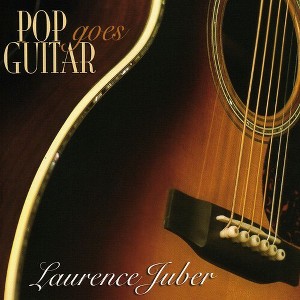 Laurence Juber - Pop Goes Guitar (CD) - 1 of 1