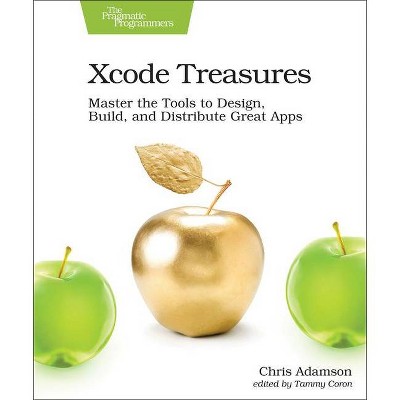 Xcode Treasures - by  Chris Adamson (Paperback)