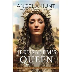 Jerusalem's Queen - (Silent Years) by  Angela Hunt (Paperback)