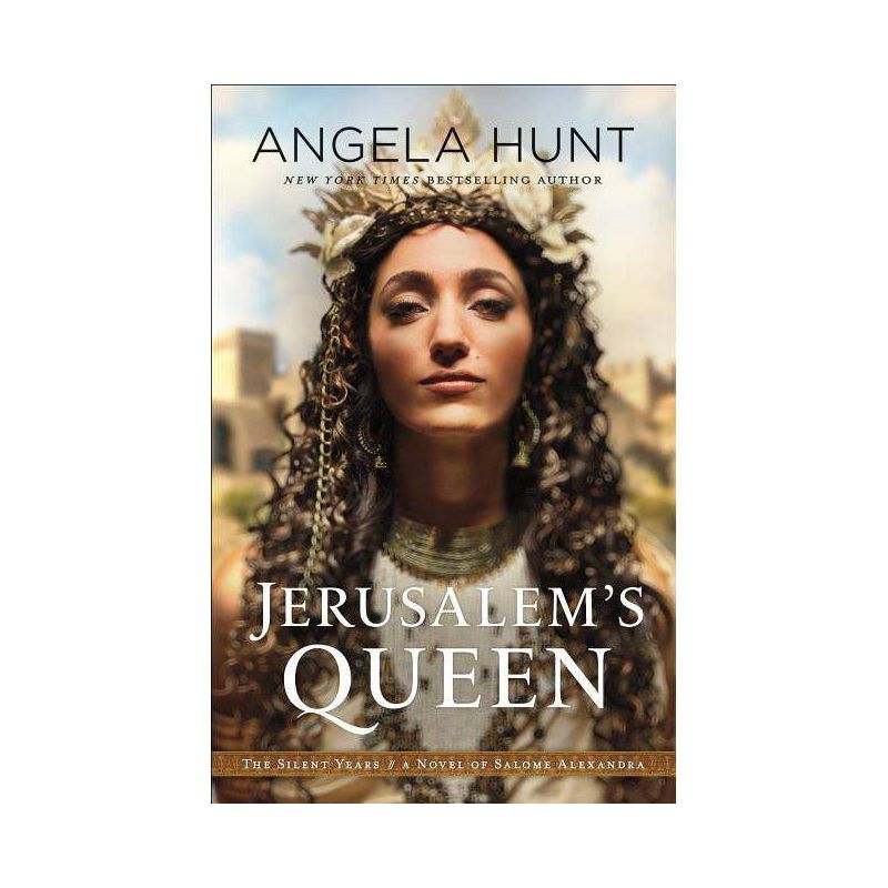 Jerusalem's Queen - (Silent Years) by  Angela Hunt (Paperback), 1 of 2