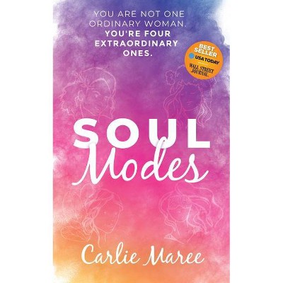 Soul Modes - by  Carlie Maree (Paperback)