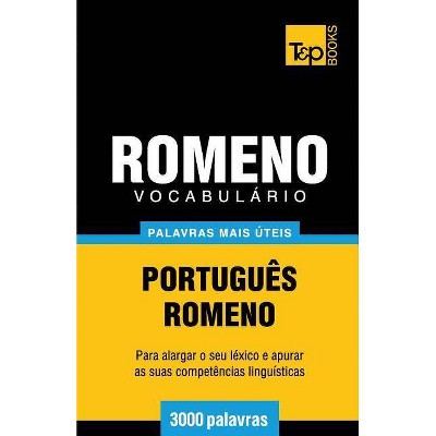 Vocabulário Português-Romeno - 3000 palavras mais úteis - (European Portuguese Collection) by  Andrey Taranov (Paperback)