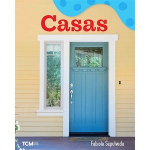 Casas - (Exploration Storytime) by  Fabiola Sepulveda (Paperback) - 1 of 1