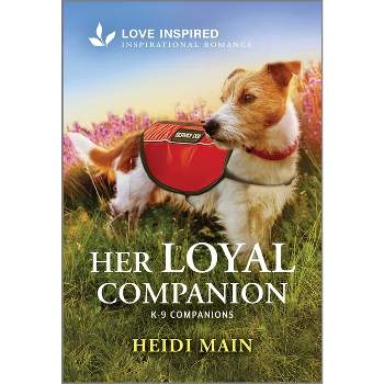 Her Loyal Companion - (K-9 Companions) by  Heidi Main (Paperback)