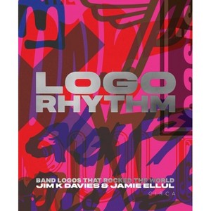 LOGO Rhythm - by  Jim K Davies & Jamie Ellul (Hardcover) - 1 of 1