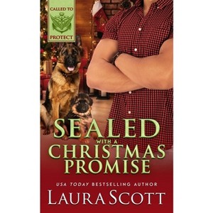 Sealed with a Christmas Promise - by  Laura Scott (Paperback) - 1 of 1