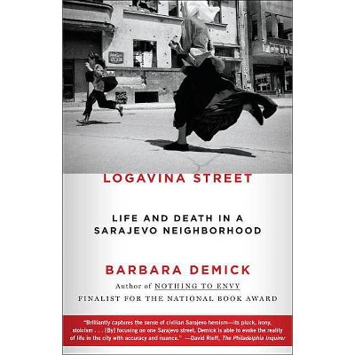 Logavina Street - by  Demick (Paperback)