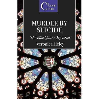 Murder by Suicide - (Ellie Quicke Mysteries) by  Veronica Heley (Paperback)