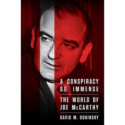 A Conspiracy So Immense - by  David M Oshinsky (Paperback)