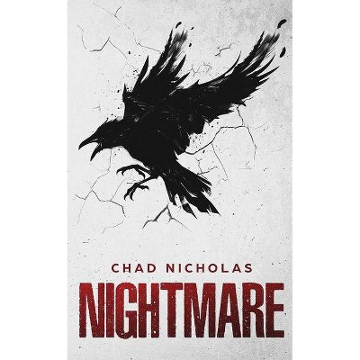 Nightmare - by  Chad Nicholas (Paperback)