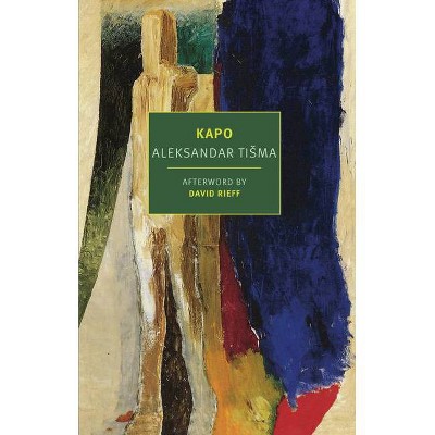 Kapo - by  Aleksander Tisma (Paperback)