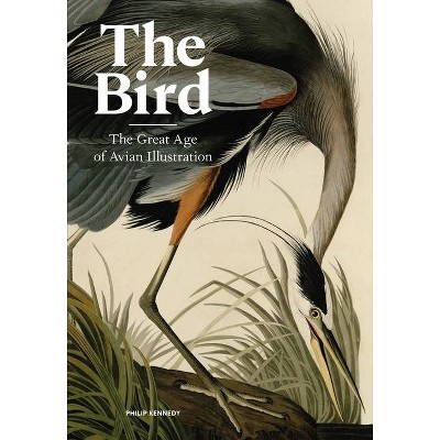 The Bird - by  Philip Kennedy (Hardcover)