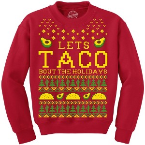 Sweatshirt Lets Taco Bout The Holidays Christmas Ugly Sweater Funny Holiday Top - Crazy Dog Crew Neck Sweatshirt - 1 of 4