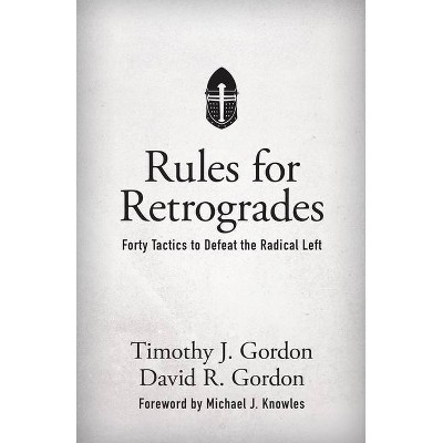 Rules for Retrogrades - by  Timothy J Gordon & David R Gordon (Hardcover)