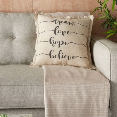 18"x18" Dream Love Hope Believe Throw Pillow Natural - Kathy Ireland Home