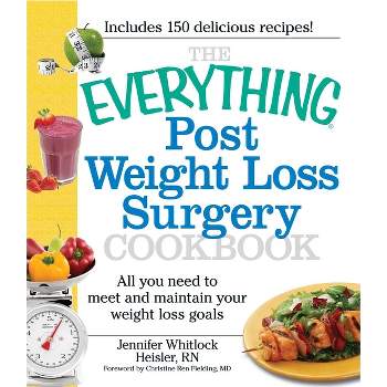 The Everything Post Weight Loss Surgery Cookbook - (Everything(r)) by  Jennifer Heisler (Paperback)