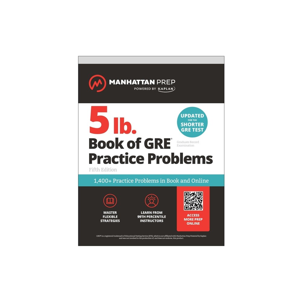 5 lb. Book of GRE Practice Problems: 1,400+ Practice Problems in Book and Online (Manhattan Prep 5 Lb) - (Manhattan Prep 5 LB) 5th Edition