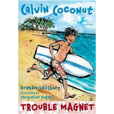 Trouble Magnet - (Calvin Coconut) by  Graham Salisbury (Paperback)