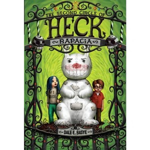 Rapacia: The Second Circle of Heck - by  Dale E Basye (Paperback) - 1 of 1