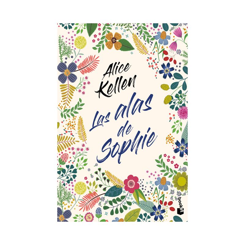Las Alas de Sophie - by  Alice Kellen (Paperback), 1 of 2