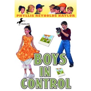 Boys in Control - (Boy/Girl Battle) by  Phyllis Reynolds Naylor (Paperback) - 1 of 1