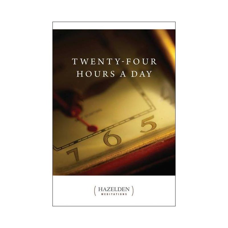 Twenty-Four Hours a Day - (Hazelden Meditations) by  Anonymous (Paperback), 1 of 2