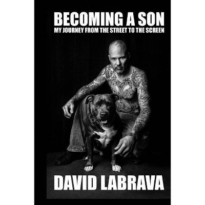 Becoming A Son - by  David Labrava (Paperback)