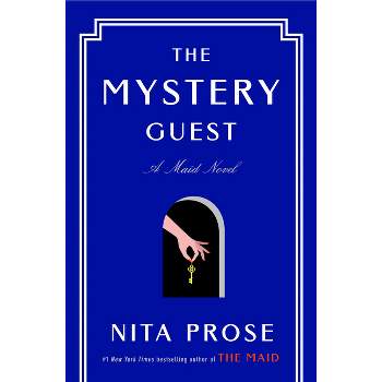 The Mystery Guest - (Molly the Maid) by  Nita Prose (Hardcover)