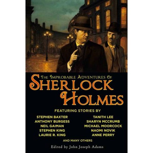 The Improbable Adventures Of Sherlock Holmes By John Joseph Adams Paperback Target