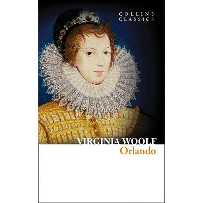 Orlando - (Collins Classics) by  Virginia Woolf (Paperback)