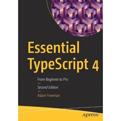 Essential Typescript 4 - 2nd Edition by  Adam Freeman (Paperback)