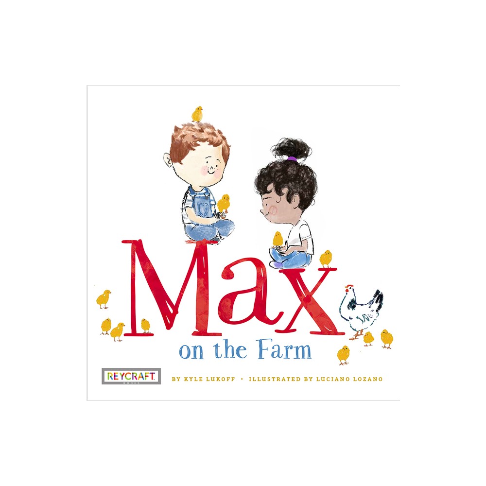 Max on the Farm (Max and Friends 3) - by Kyle Lukoff (Paperback)